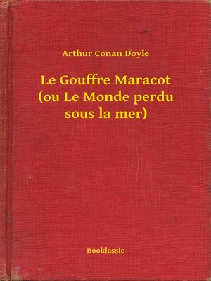 cover image of Le Gouffre Maracot (ou Le Monde perdu sous la mer)